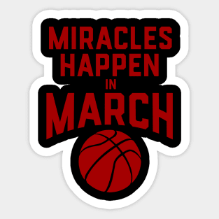 Miracles Happen in March Sticker